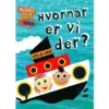 Hvornår er vi der?