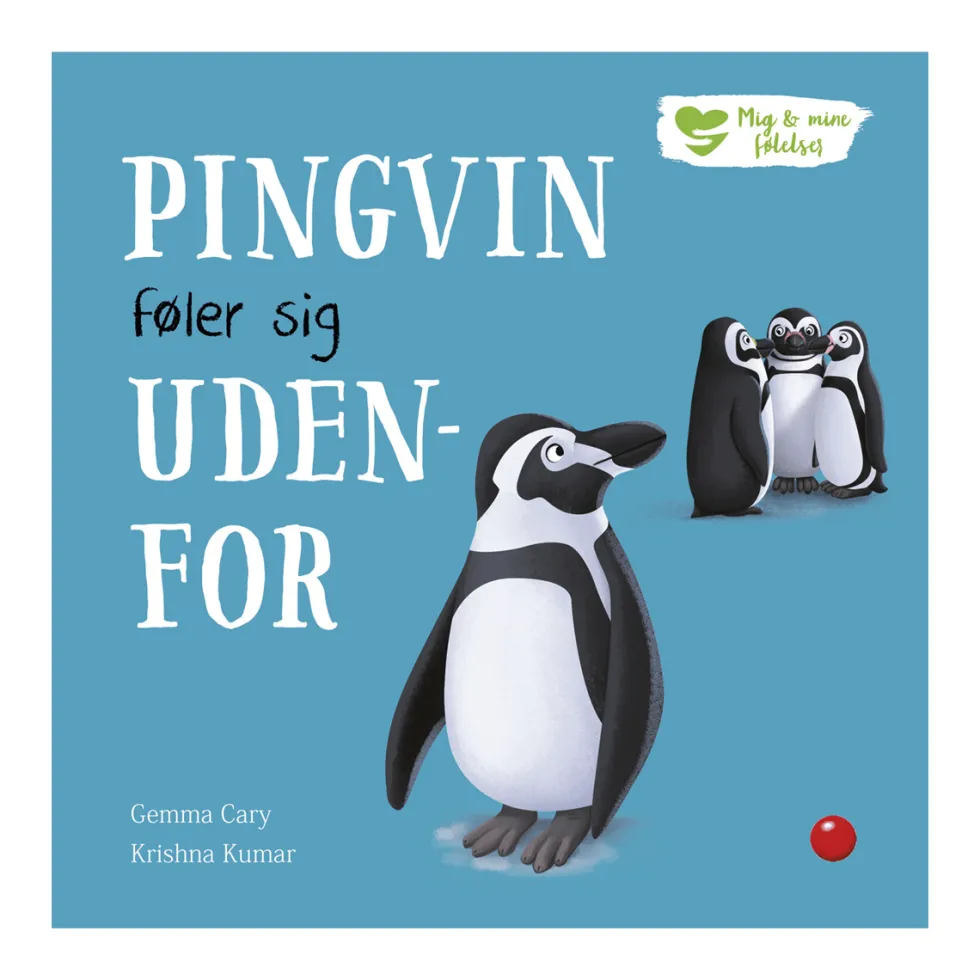 Mig og mine følelser: Pingvin føler sig udenfor