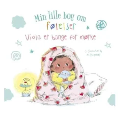 Min lille bog om følelser : Viola er bange for mørke