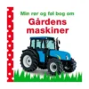 Min rør og føl bog om gårdens maskiner